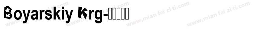 Boyarskiy Krg字体转换